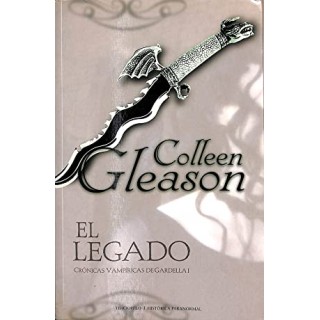 EL LEGADO. CRONICAS VAMPIRICAS DE GARDELLA I